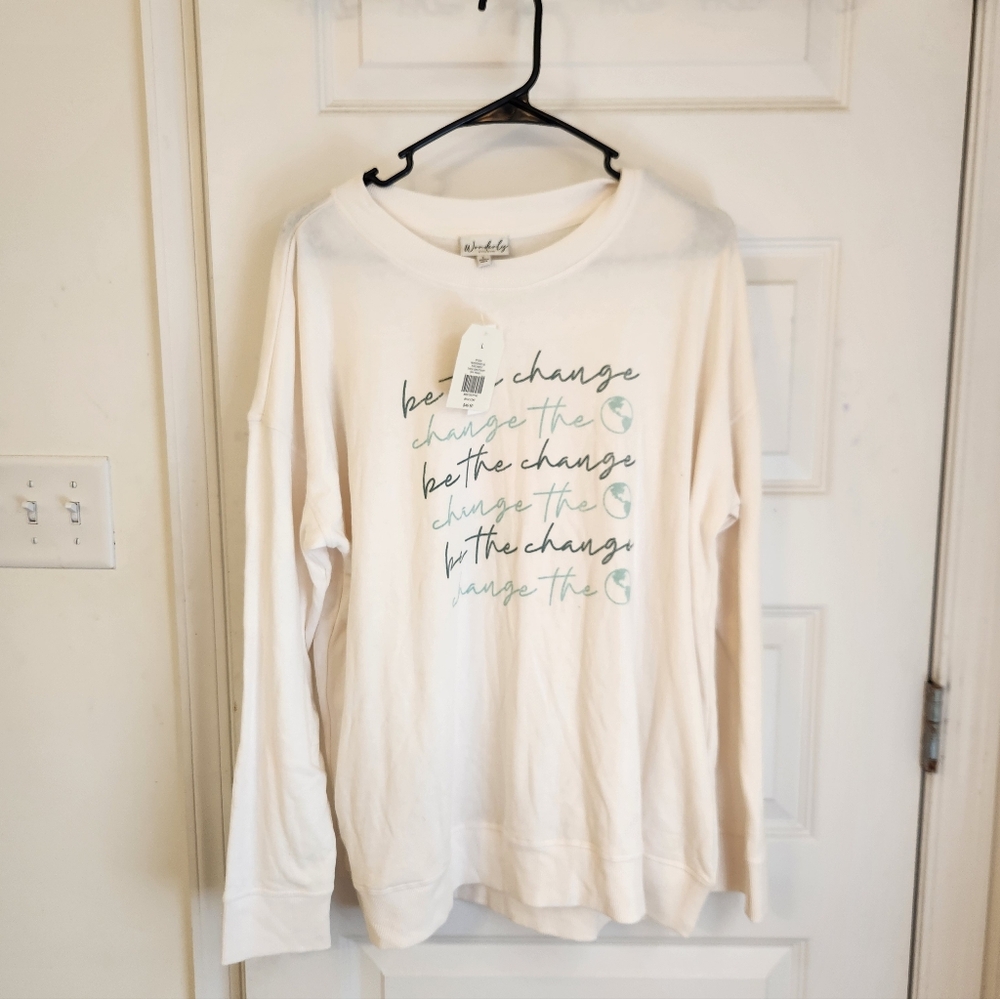 Wonderly Long Sleeve Graphic Change The World NWT Sweatshirt Size L #B1134